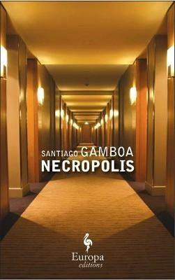 Necropolis - Santiago Gamboa - copertina