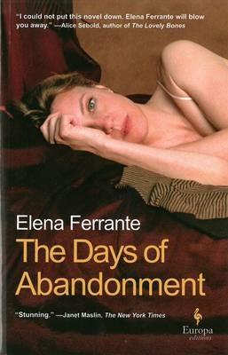 The days of abandonement. Ediz. speciale - Elena Ferrante - copertina