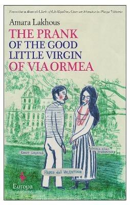 The prank of the good little virgin of via Ormea - Amara Lakhous - copertina