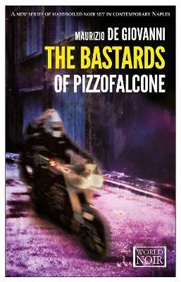 The bastards of Pizzofalcone - Maurizio de Giovanni - copertina