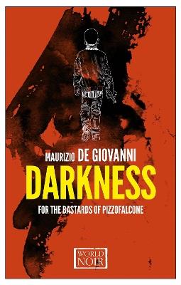 Darkness for the bastards of Pizzofalcon - Maurizio de Giovanni - copertina
