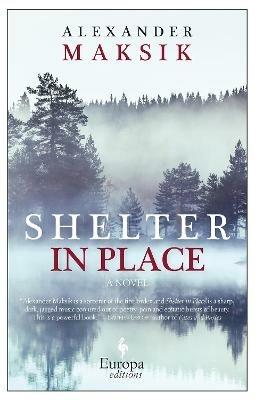 Shelter in place - Alexander Maksik - copertina