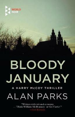 Bloody january. A Harry Mccoy novel - Alan Parks - copertina
