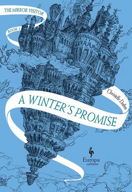 A winter's promise. The mirror visitor. Vol. 1 - Christelle Dabos - copertina