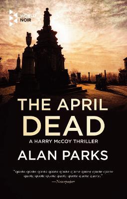 The april dead - Alan Parks - copertina