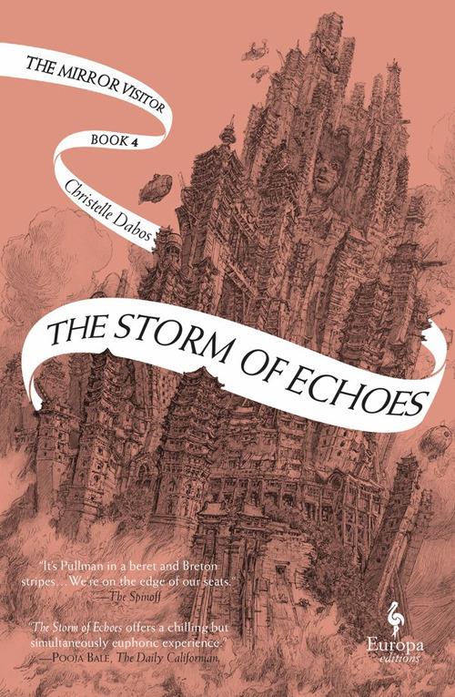 The storm of echoes. The mirror visitor. Vol. 4 - Christelle Dabos - copertina