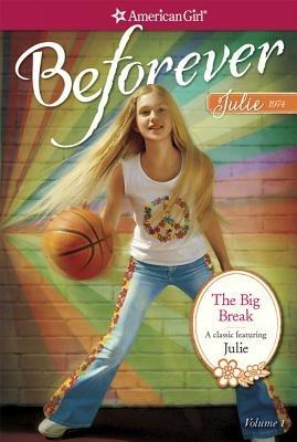 The Big Break: A Julie Classic Volume 1 - Megan McDonald - cover