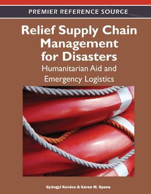 Relief Supply Chain Management for Disasters: Humanitarian Aid and Emergency Logistics - cover