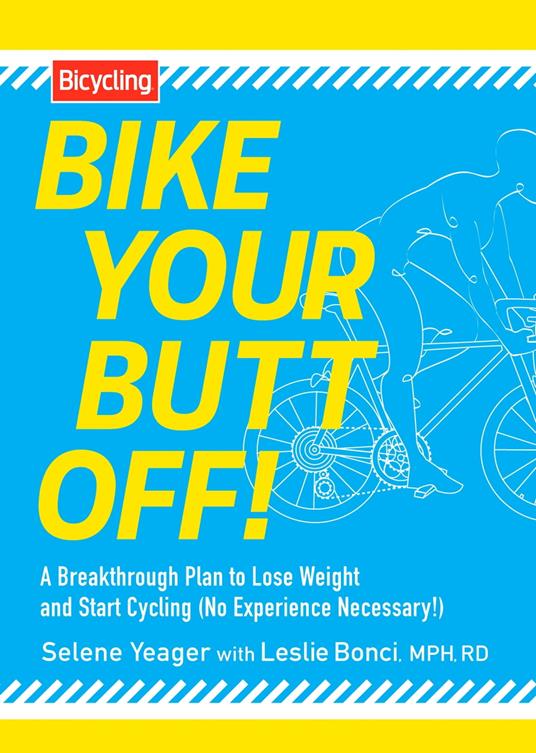 Bike Your Butt Off!