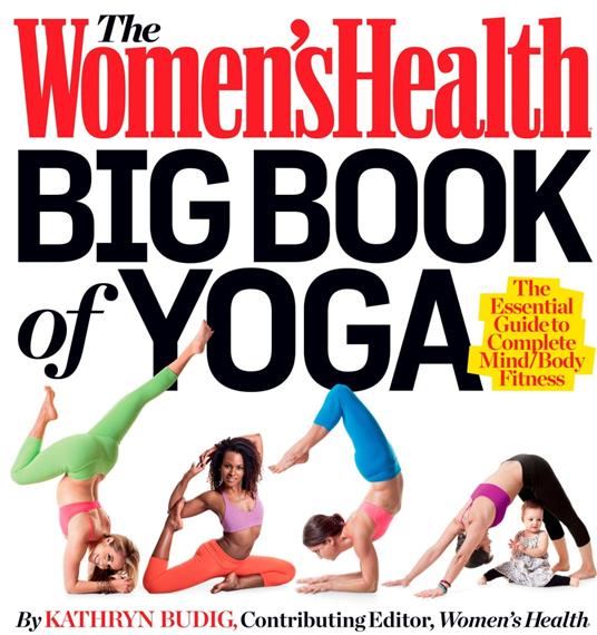 The Women's Health Big Book of Yoga