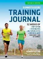 Runner's World Training Journal: A Daily Dose of Motivation, Training Tips & Running Wisdom for Every Kind of Runner--From Fitness Runners to Competitive Racers - Editors of Runner's World Maga - cover