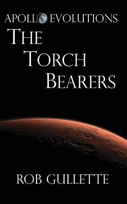 The Torch Bearers - Rob Gullette - cover