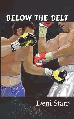 Below the Belt - Deni Starr - cover