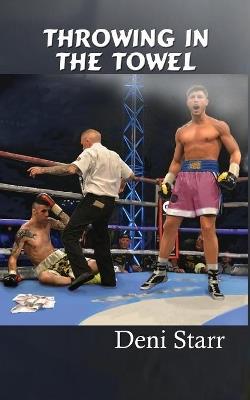 Throwing in the Towel - Deni Starr - cover