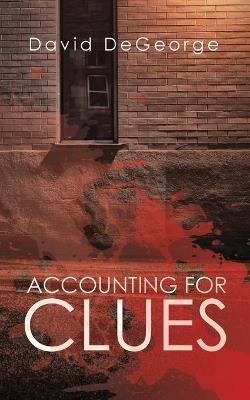 Accounting for Clues - David DeGeorge - cover