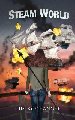 Steam World - Jim Kochanoff - cover