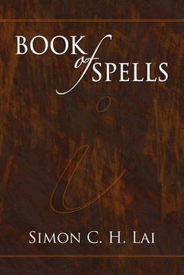 Book of Spells - Simon C H Lai - cover