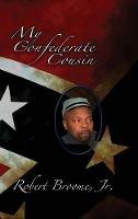 My Confederate Cousin - Robert Broome - cover