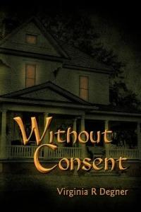 Without Consent - Virginia R Degner - cover