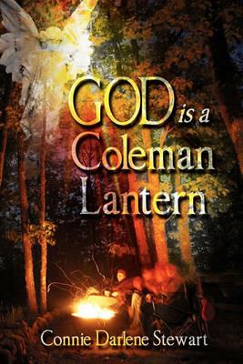 God Is a Coleman Lantern - Connie Stewart - cover