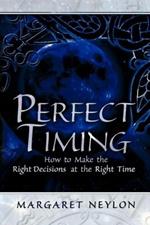 Perfect Timing: How to Make the Right Decisions at the Right Time