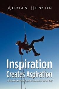 Inspiration Creates Aspiration: A Guide to Help Develop New Trainers to Be the Best - Adrian Henson - cover