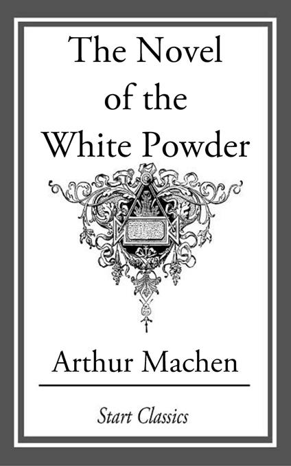 The Novel of the White Powder