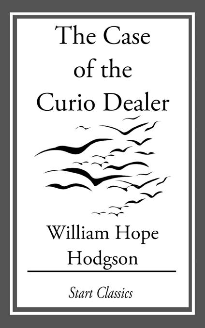 The Case of the Curio Dealer