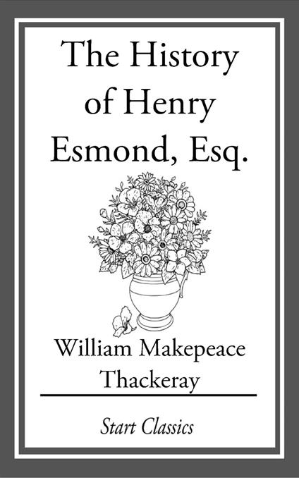 The History of Henry Esmond, Esq.