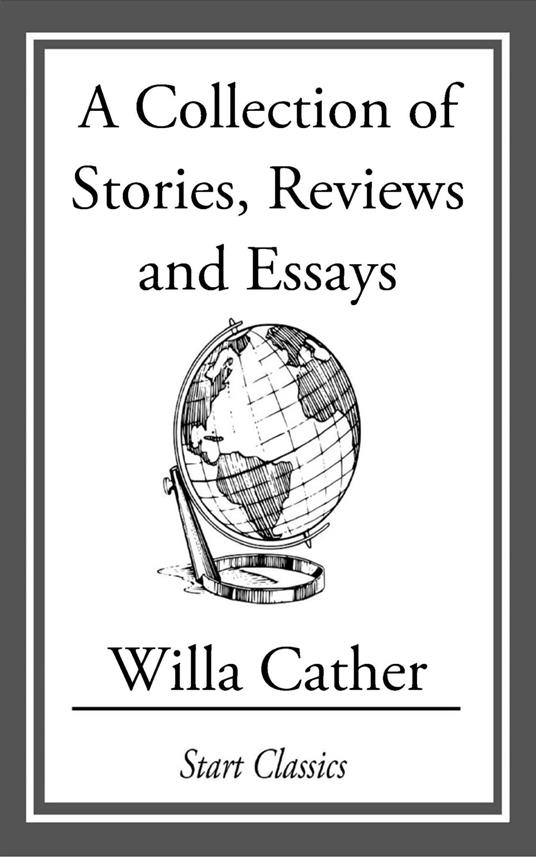 A Collection of Stories, Reviews and Essays
