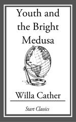 Youth and the Bright Medusa