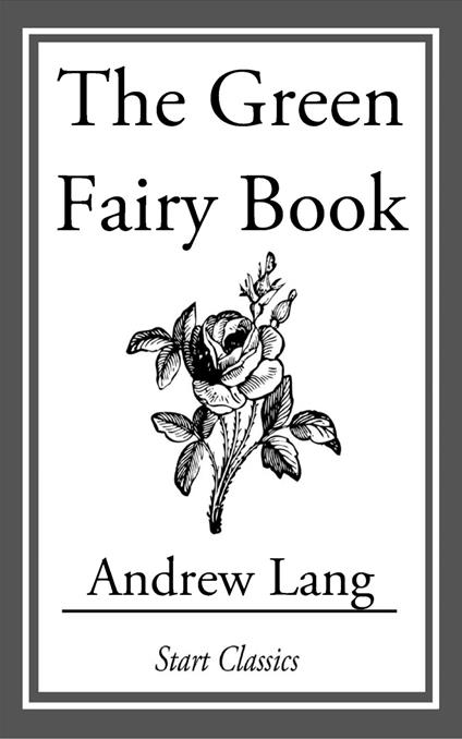 The Green Fairy Book - Andrew Lang - ebook