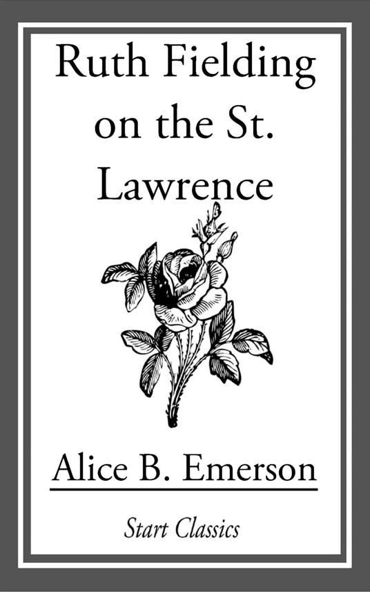 Ruth Fielding on the St. Lawrence - Alice B. Emerson - ebook