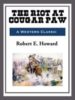 The Riot at Cougar Paw