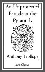 An Unprotected Female at the Pyramids