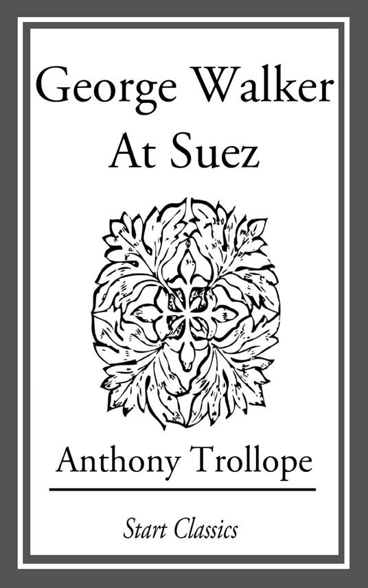 George Walker at Suez