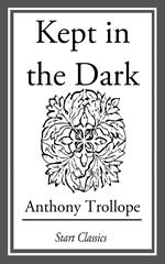 Kept in the Dark