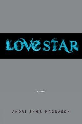 LoveStar - Andri Snaer Magnason - cover