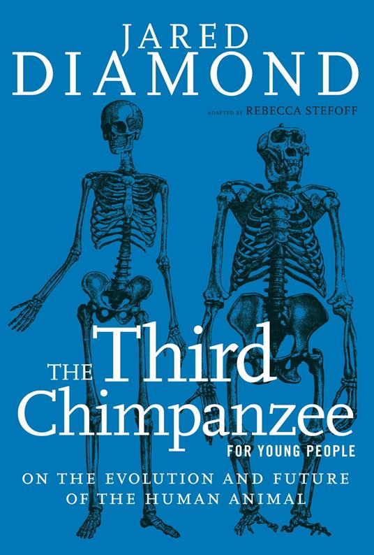 The Third Chimpanzee for Young People - Jared Diamond,Rebecca Stefoff - ebook