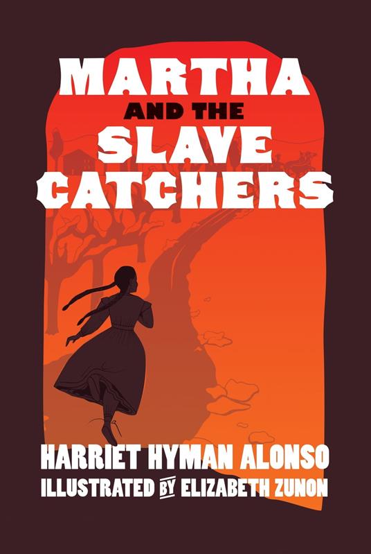 Martha and the Slave Catchers - Harriet Hyman Alonso - ebook