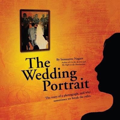 The Wedding Portrait - Innosanto Nagara - cover