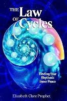 The Law of Cycles: Finding Your Rhythmic Inner Peace