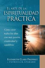 El Arte de la Espiritualidad Pr?ctica