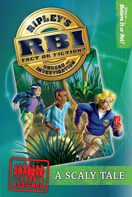 Ripley's RBI 01: Scaly Tale - Ripley's Believe It Or Not! - ebook
