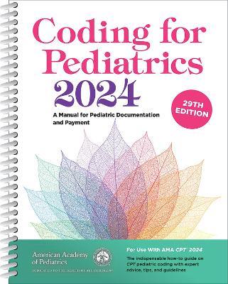 Coding for Pediatrics 2024: A Manual for Pediatric Documentation and Payment - American Academy of Pediatrics Committee on Coding and Nomenclature - cover