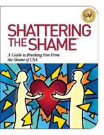 Shattering the Shame: A Guide to Breaking Free From the Shame of CSA