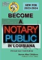 Become a Notary Public in Louisiana (New for 2023-2024): Process and Possibilities