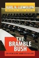 The Bramble Bush: On Our Law and Its Study - Karl N Llewellyn - cover