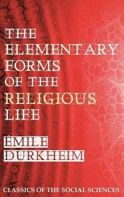 The Elementary Forms of the Religious Life - Emile Durkheim - cover