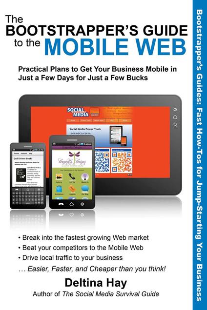 The Bootstrapper's Guide to the Mobile Web